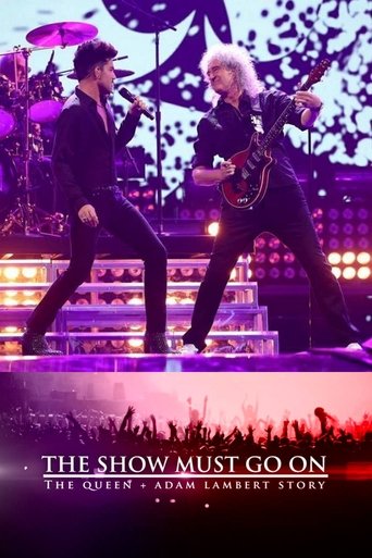 เดอะ โชว์ มัสท์ โก ออน: ควีนและอดัม แลมเบิร์ต (The Show Must Go On: The Queen + Adam Lambert Story)