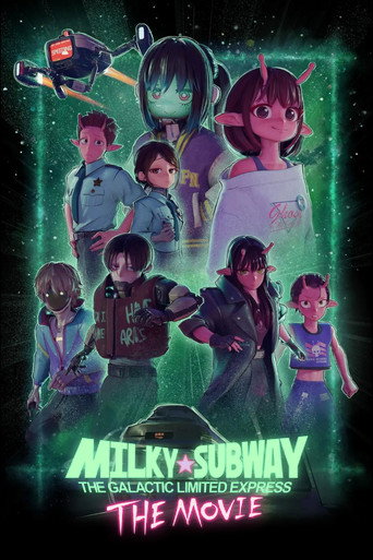 มิลกี้☆ซับเวย์: รถไฟด่วนทะลุกาแล็กซี เดอะ มูฟวี่ (Milky☆Subway: The Galactic Limited Express - the Movie)