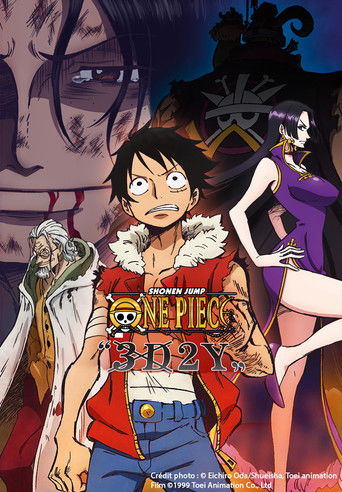 วันพีซ ภาคพิเศษ 3D2Y: เอาชนะความตายของเอส สัญญาของลูฟี่กับผองเพื่อน! (One Piece "3D2Y": Overcome Ace's Death! Luffy's Vow to his Friends)