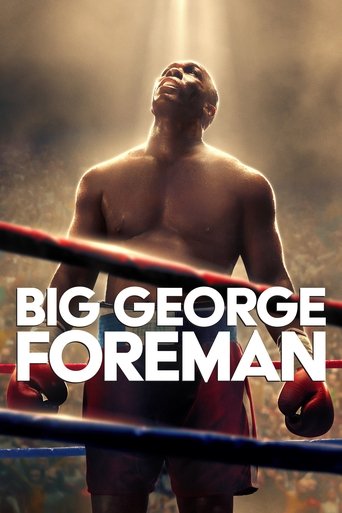 จอร์จ โฟร์แมน ด้วยกำปั้นและศรัทธา (Big George Foreman)