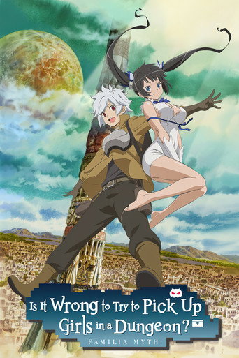 มันผิดรึไงถ้าใจอยากจะพบรักในดันเจี้ยน (Is It Wrong to Try to Pick Up Girls in a Dungeon?)