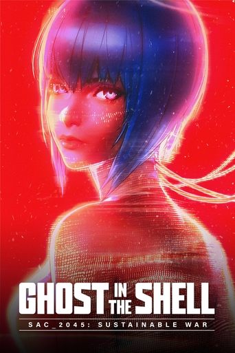 โกสต์ อิน เดอะ เชลล์: SAC_2045: สงครามเพื่อความยั่งยืน (Ghost in the Shell: SAC_2045 Sustainable War)