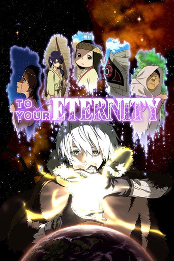 แด่เธอผู้เป็นนิรันดร์ (To Your Eternity)