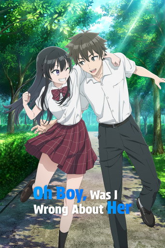 เพื่อนสมัยเด็กที่เคยคิดว่าเป็นผู้ชายดันกลายเป็นสาวสวยในโรงเรียนใหม่ (Oh Boy, Was I Wrong About Her)