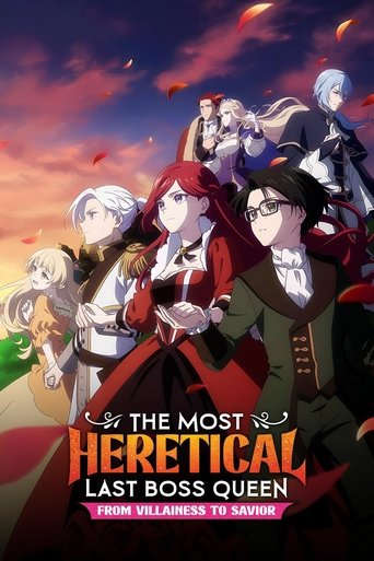 โศกนาฏกรรมของตัวร้ายสุดแกร่งอย่างราชินีลาสบอสจะขอถวายตัวเพื่อปวงชน (The Most Heretical Last Boss Queen: From Villainess to Savior)