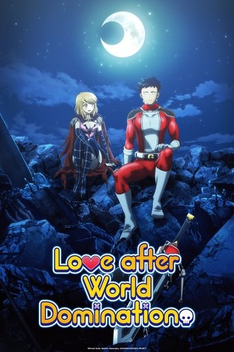 รักหลังครองโลก (Love After World Domination)