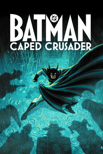 Batman: Caped Crusader แบทแมน อัศวินรัตติกาล (Batman: Caped Crusader)