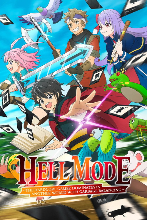 อยากเล่นโหด ขอโหมดนรก (HELL MODE: The Hardcore Gamer Dominates in Another World with Garbage Balancing)