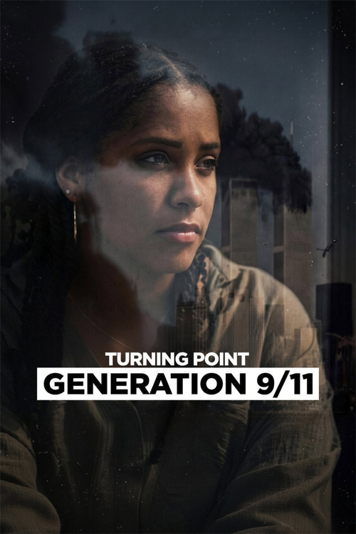 จุดเปลี่ยน: เจเนอเรชันหลังวินาศกรรม 11 กันยายน (Turning Point: Generation 9/11)