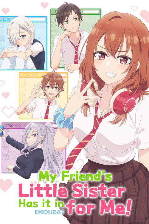 น้องสาวเพื่อนตัวร้ายกับนายจืดจาง (My Friend's Little Sister Has It In for Me!)