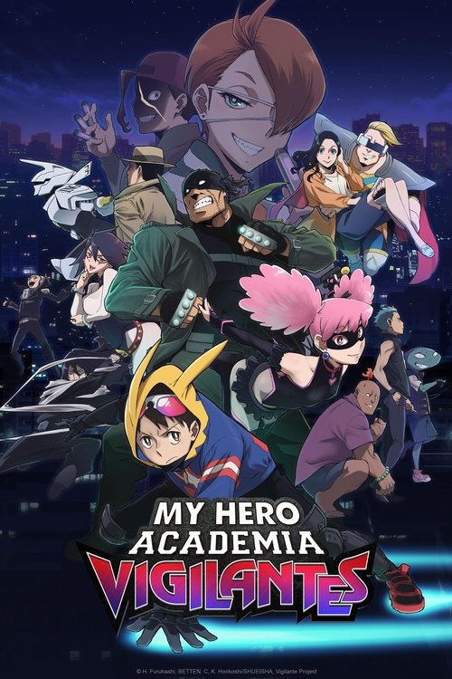 มายฮีโร่ อคาเดเมีย: วิจิลันเต (My Hero Academia: Vigilantes)