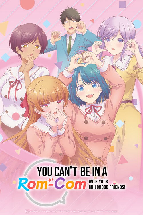 เลิฟคอมกับเพื่อนสมัยเด็กน่ะเหรอ เพ้อเจ้อทั้งเพ (You Can't Be in a Rom-Com with Your Childhood Friends!)
